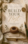 Build Your Nest: 90-day workbook and Wellness Companion