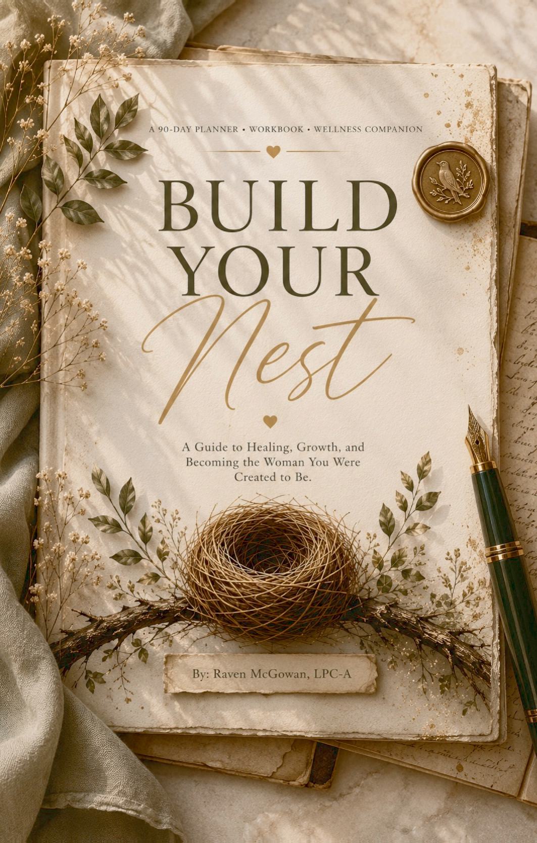 Build Your Nest: 90-day workbook and Wellness Companion